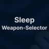 Sleep - Weapon Selector